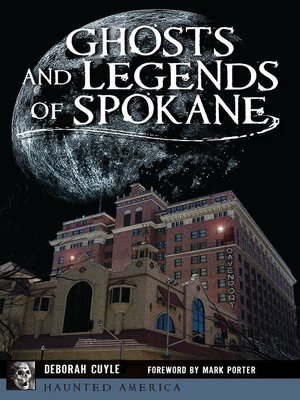 cover image of Ghosts and Legends of Spokane